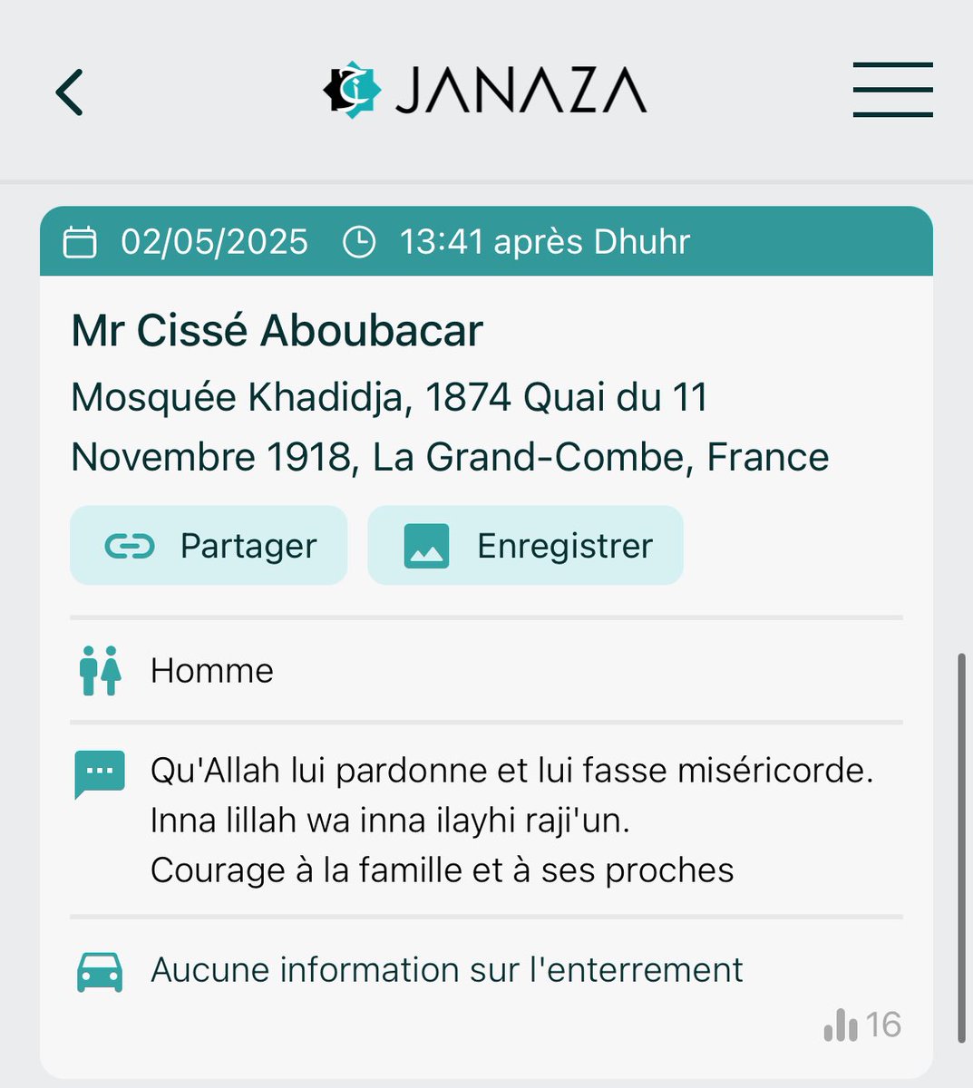 janaza_app's tweet photo. 🚨SALAT JANAZA POUR NOTRE FRÈRE DÉCÉDÉE ABOUBACAR CISSÉ …

VENDREDI 2 mai aura lieu la Salat Janaza du frère qui a été assassiné a la Mosquée Khadidja, 1874 Quai du 11 Novembre 1918, La Grand-Combe, France

Nous appelons les frères et sœurs qui vivent a La Grand-Combe et des environs à se mobiliser et à être nombreux à venir prier sur le défunt et à l’accompagner, incha’Allah.

🚨Partagez et diffusez l’information. Qu’Allah vous récompense. 🤲🏼

📍Infos sur : 
❁ Site web : https://t.co/2S5N7Cc7fi
❁ App iOS : https://t.co/DEw5VsC2wu
❁ App Android : https://t.co/9z4w6JPXDJ