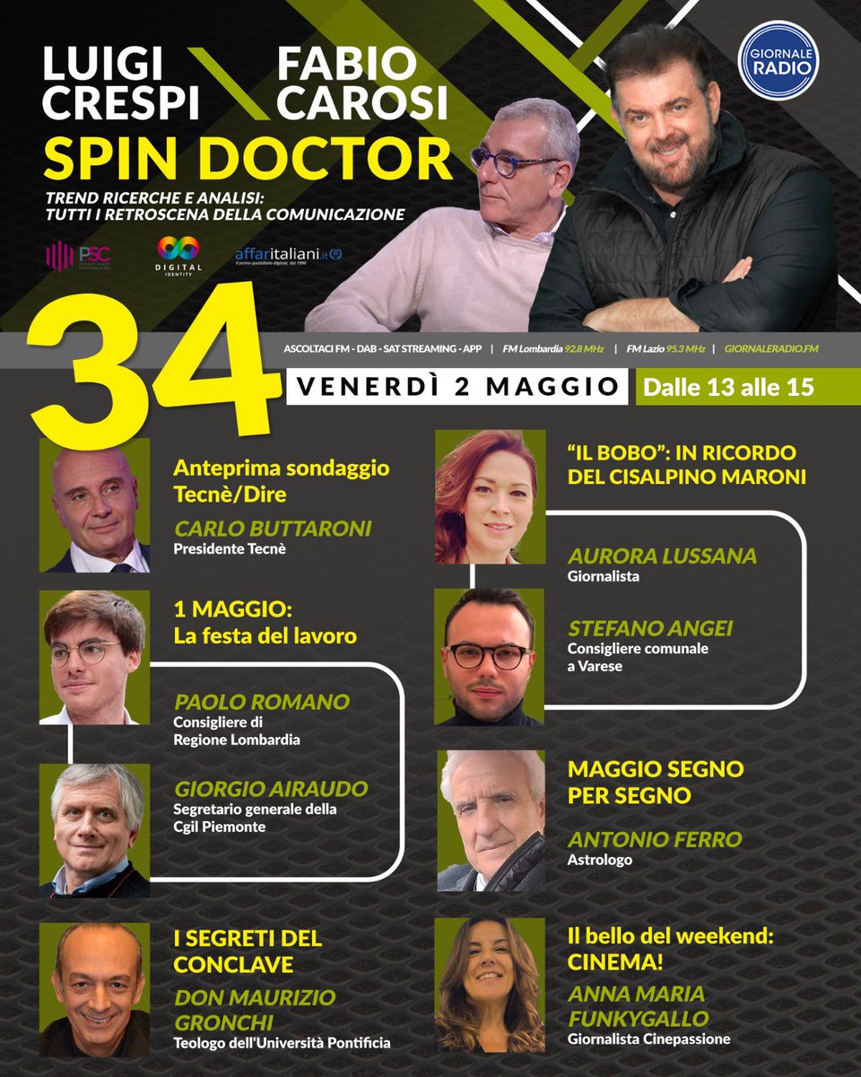 Venerdì 2 maggio torna #SpinDoctor, la nostra officina di verità, sondaggi e comunicazione.
Con me e Fabio Carosi, due ore di fuoco tra politica, astrologia, cinema, lavoro e... conclavi!
Ospiti straordinarempre più veri, sempre meno conformisti.
