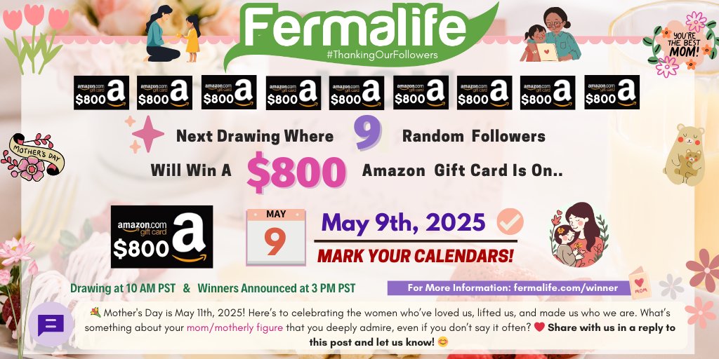 🌷Mother's Day is Sunday, May 11th! MARK YOUR CALENDARS!✨Our next #ThankingOurFollowers drawing is May 9th, 2025! Reply to this post &amp; let us know something you admire about your mom/motherly figure?👩‍👧‍👦💐 MORE: fermalife.com/winner ❤️ #MothersDay2025