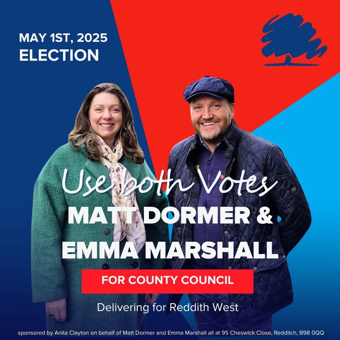 Polling Day is here!
Use both your votes for me, Matt Dormer, and <a href="/Em_D_Marshall/">Emma Marshall</a> in Redditch West.

Let’s keep delivering for our community.

Vote Conservative. Vote Local. Vote Today.

#RedditchWest #VoteToday #LocalElections2025 #MattAndEmma #Conservatives