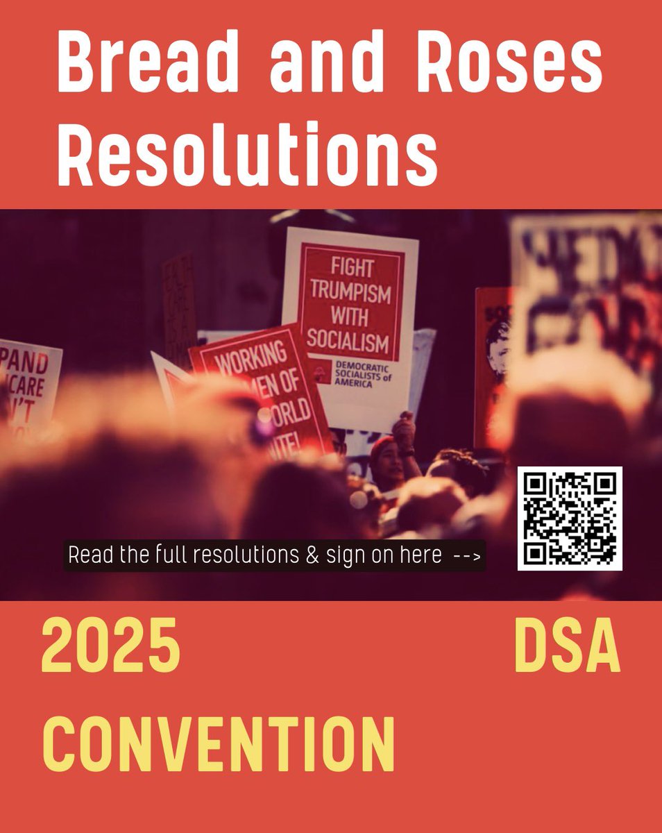 breadrosesDSA's tweet image. Check out our resolutions for the 2025 DSA Convention!
B&R is fighting for working class leadership, member democracy, a positive vision for May Day 2028, DSA’s Workers Deserve More as a long-term platform, and member-led designs for DSA.