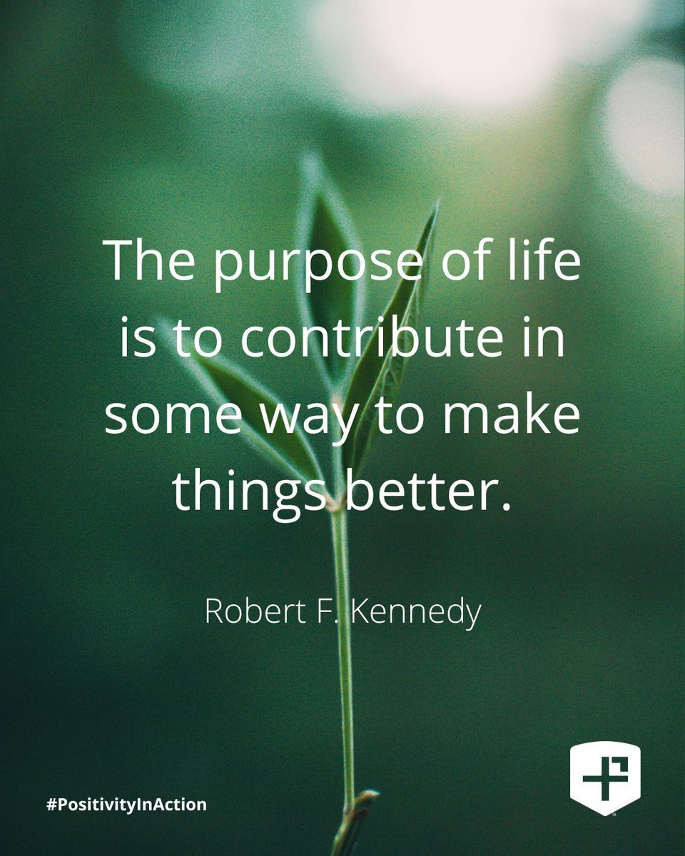 "The purpose of life is to contribute in some way to make things better."
- Robert F. Kennedy
#PositivityInAction
