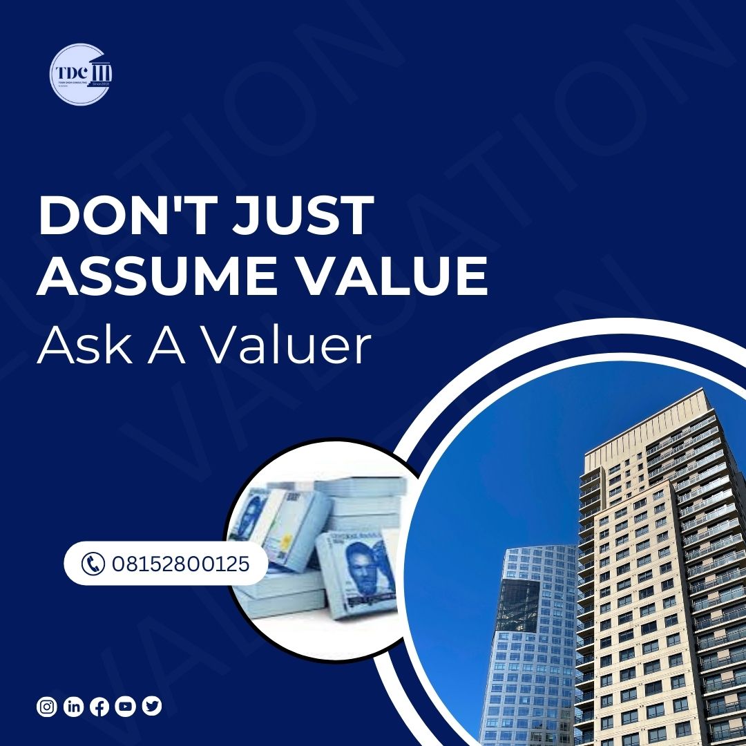 Don’t Assume The Value Of That Asset. Ask A Valuer