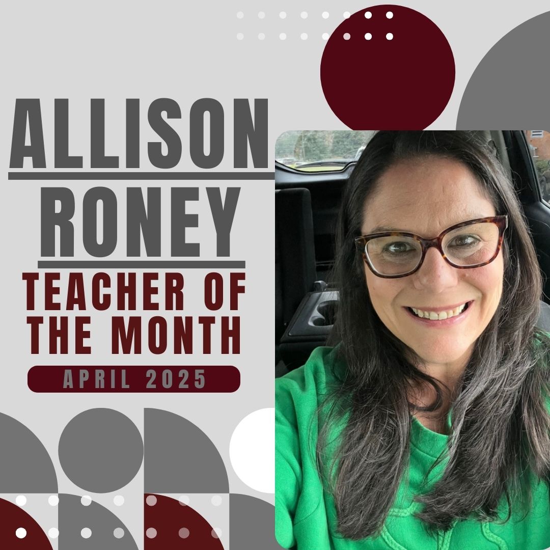 Congratulations to our April Teacher of the Month, Allison Roney!