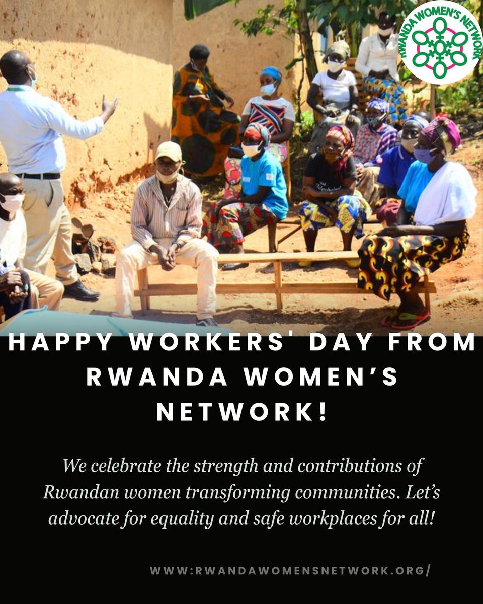 Happy Workers' Day from Rwanda Women’s Network!

This Workers' Day, we celebrate the strength, resilience, and contributions of women across #Rwanda who are transforming communities and building a brighter future. 

Your dedication to empowering each other and creating positive