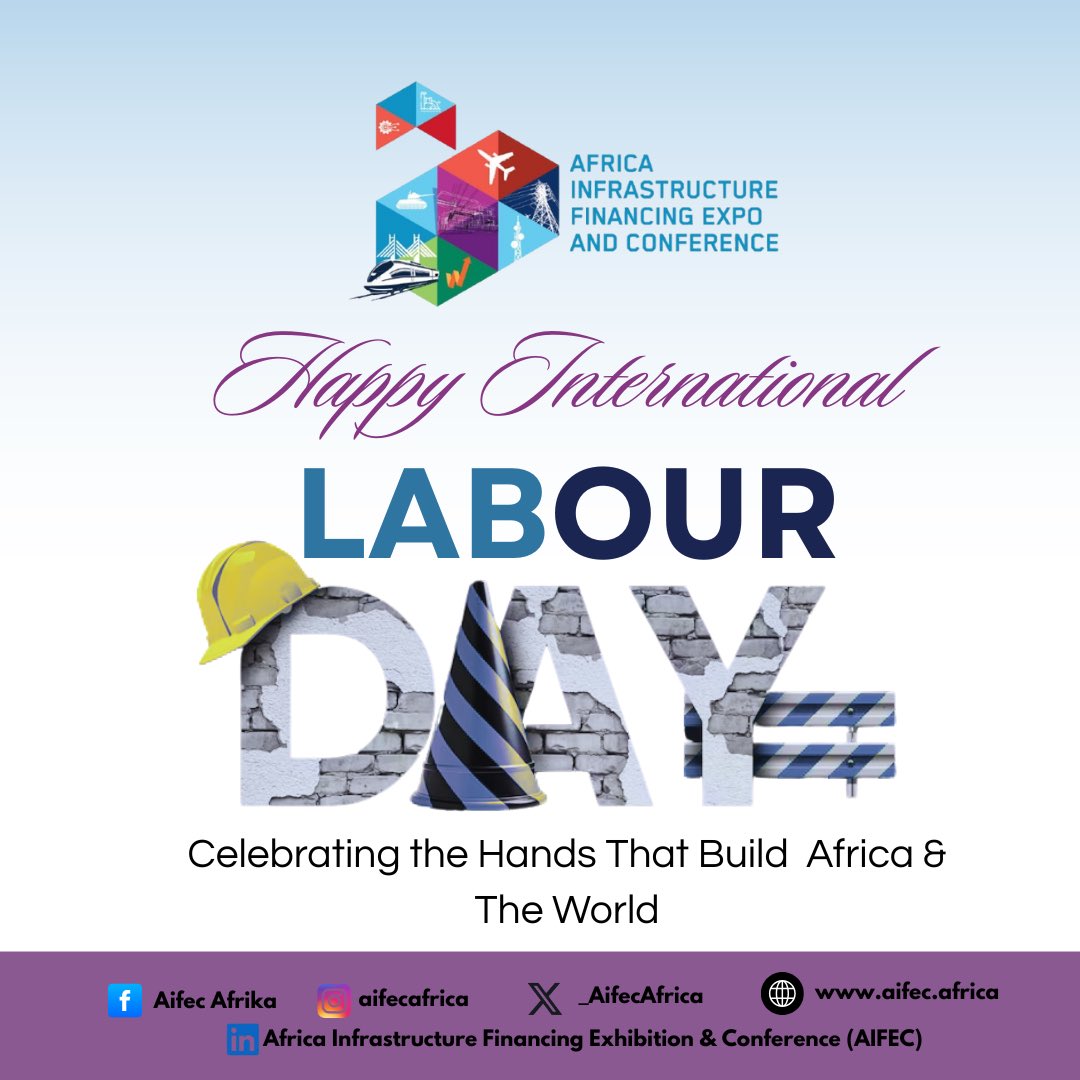 Happy Labor Day to Africa’s workforce!

You are the backbone of infrastructure, progress, and innovation.
We salute the hands and minds building the Africa we envision.

#LaborDay #AIFEC2025 #BuildAfrica #InvestInAfrica #PPP #AfricaForward