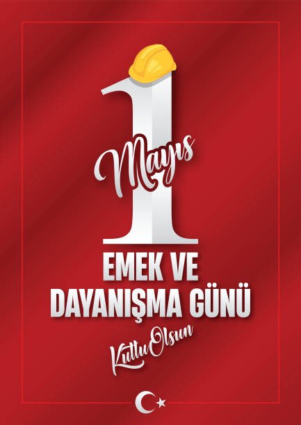 1 Mayıs Emek ve Dayanışma Günü kutlu olsun!