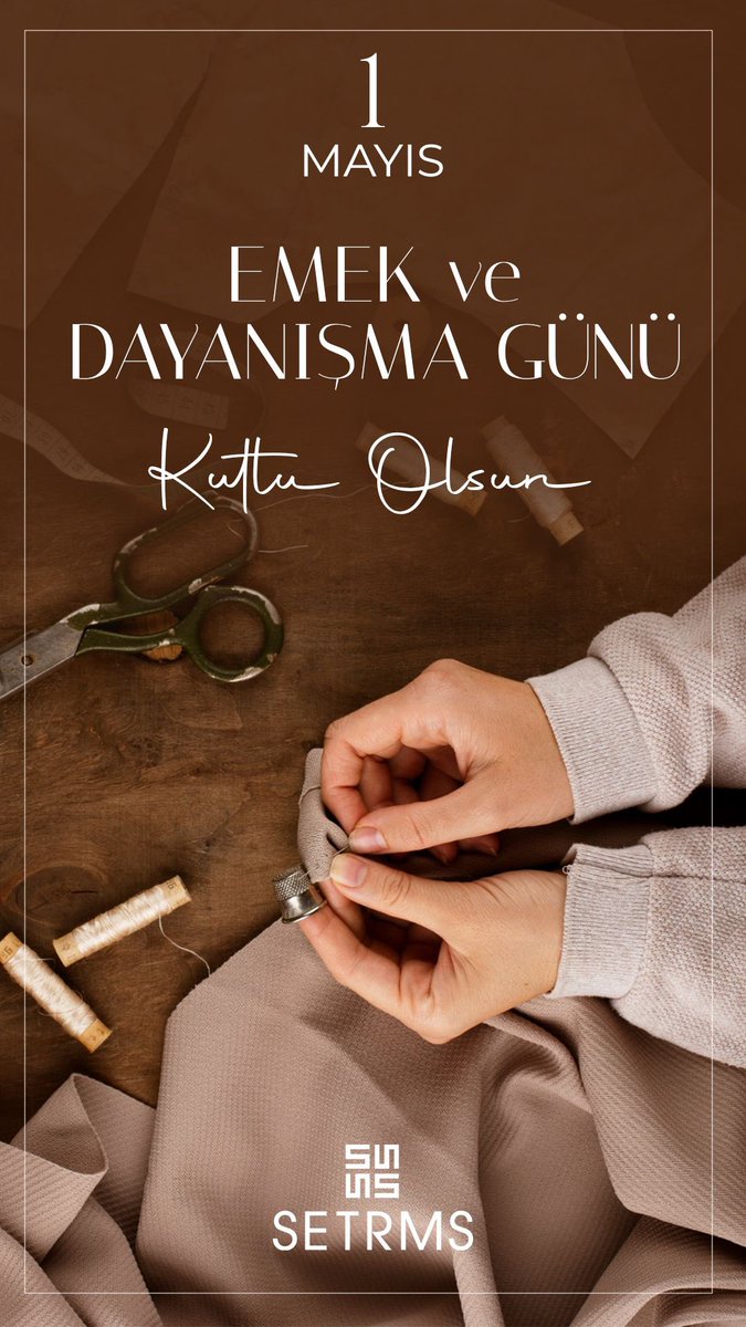 setrmsgiyim's tweet image. 1 Mayıs Emek ve Dayanışma Günü Kutlu Olsun 
Üreten, emek veren, değer katan herkesin günü.
Emeğin gücüne inanıyor, birlikte daha da güçleniyoruz.