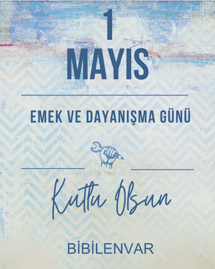 1 Mayıs İşçi ve Emekçiler Bayramı Kutlu Olsun!
bibilenvar.com
 #1MAYIS
