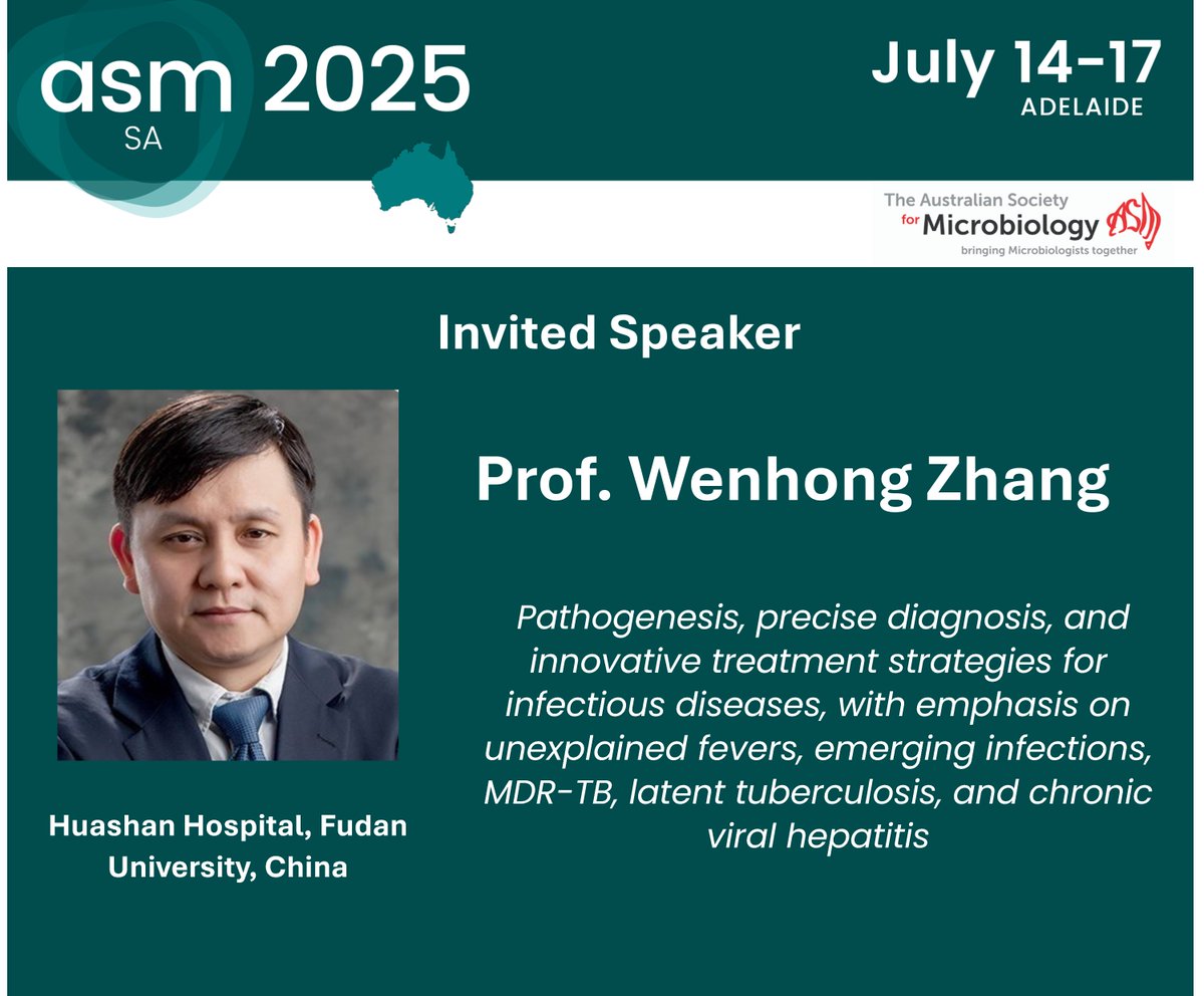 #ASM2025 Invited Speaker highlight – Prof. WenhongZhang—leading expert in infectious diseases—on tackling unexplained fevers, emerging infections, MDR-TB, latent TB &amp; chronic viral hepatitis. From pathogenesis to precision treatment, don’t miss this!