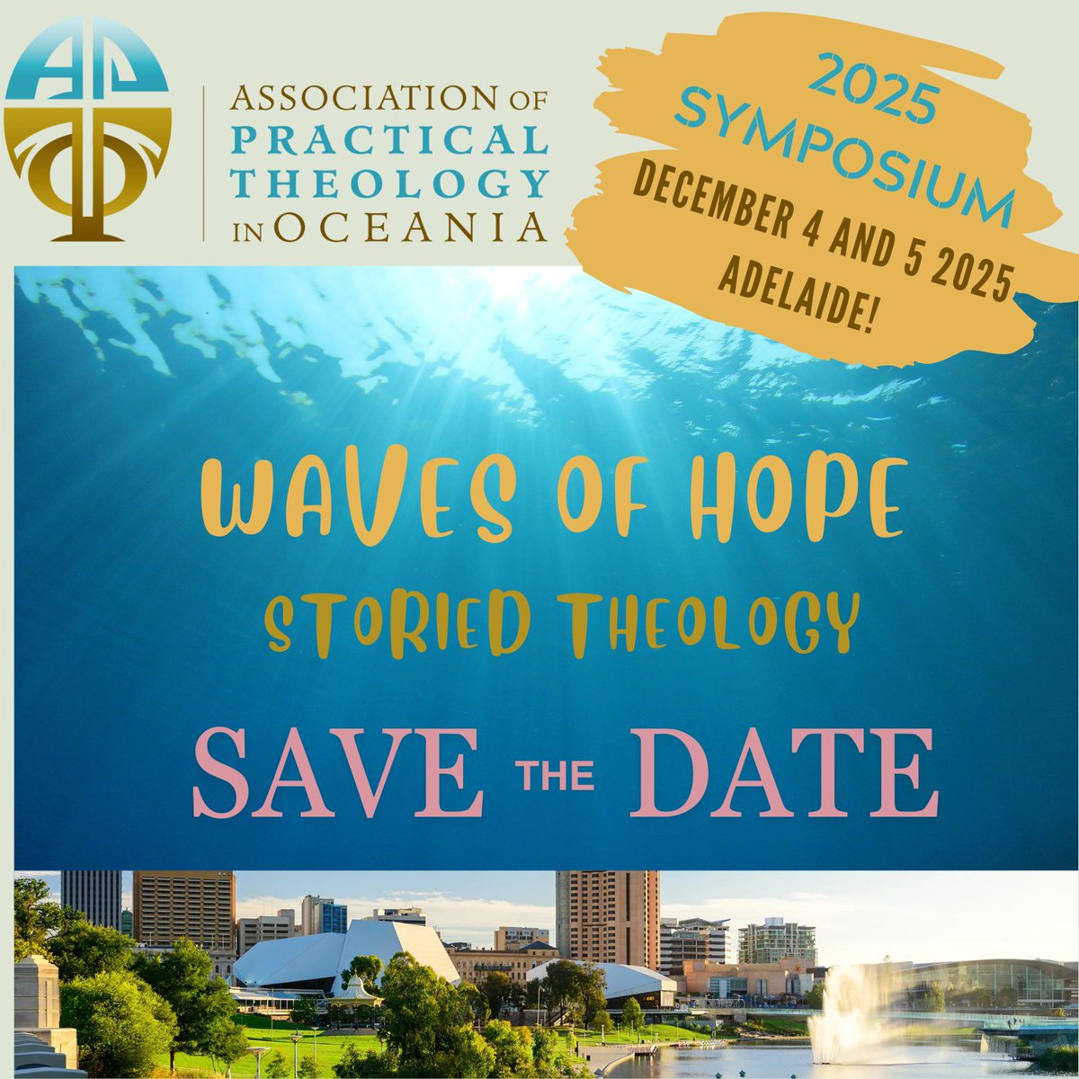 SAVE THE DATE. The <a href="/APTO_APTO/">APTO</a> warmly invites its members and friends to our 2025 symposium, which will take place on 4-5 Dec 2025 in Adelaide. The theme is Waves of Hope: Storied Theology and our hope is that this will lead into a conference in 2026.