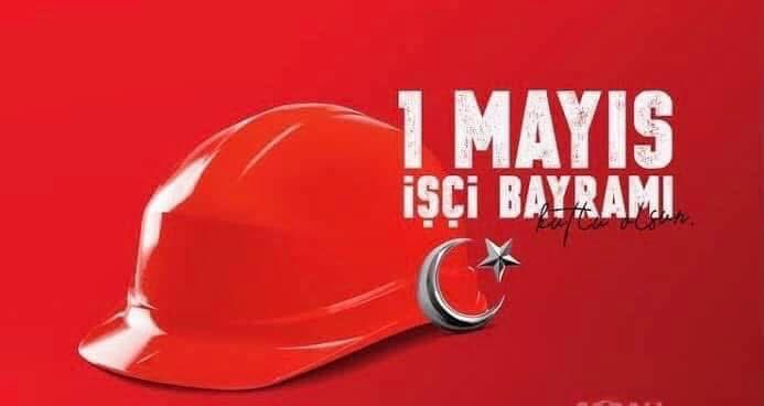 Alınterileri ile ülkemizin refahına ve kalkınmasına katkılar sağlayan emekçilerimizin 1 Mayıs Emek ve Dayanışma Bayramını en kalbi duygularımla kutluyorum.  "işçinin hakkını alınteri kurumadan veriniz"hadisi şerifini ülkemde eksiksiz yerine getiren işverenler olmasını diliyorum.