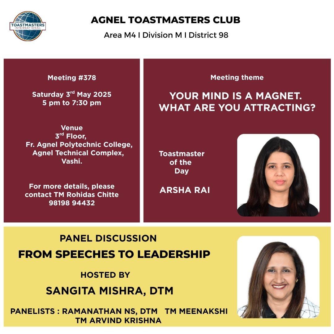 Agnel Toastmasters Meeting #378. Theme : The Mind is a magnet. What are you attracting?