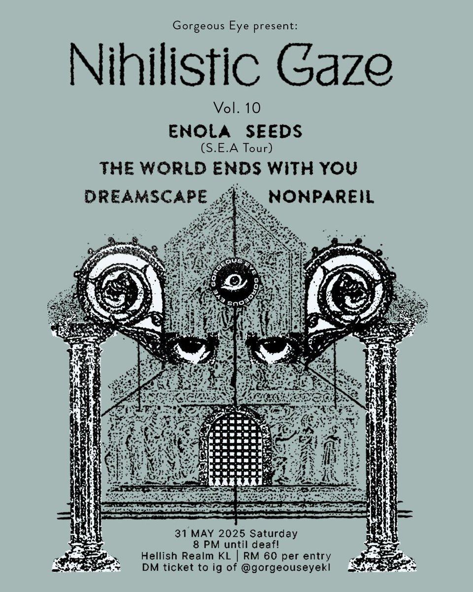 nobeatbeat's tweet image. Nihilistic Gaze vol 10
with
@soundsofenola 
Seeds
The world ends with you.
Dreamscape 
Non Pareil 

31st May.Hellish Realm.8pm.RM 60