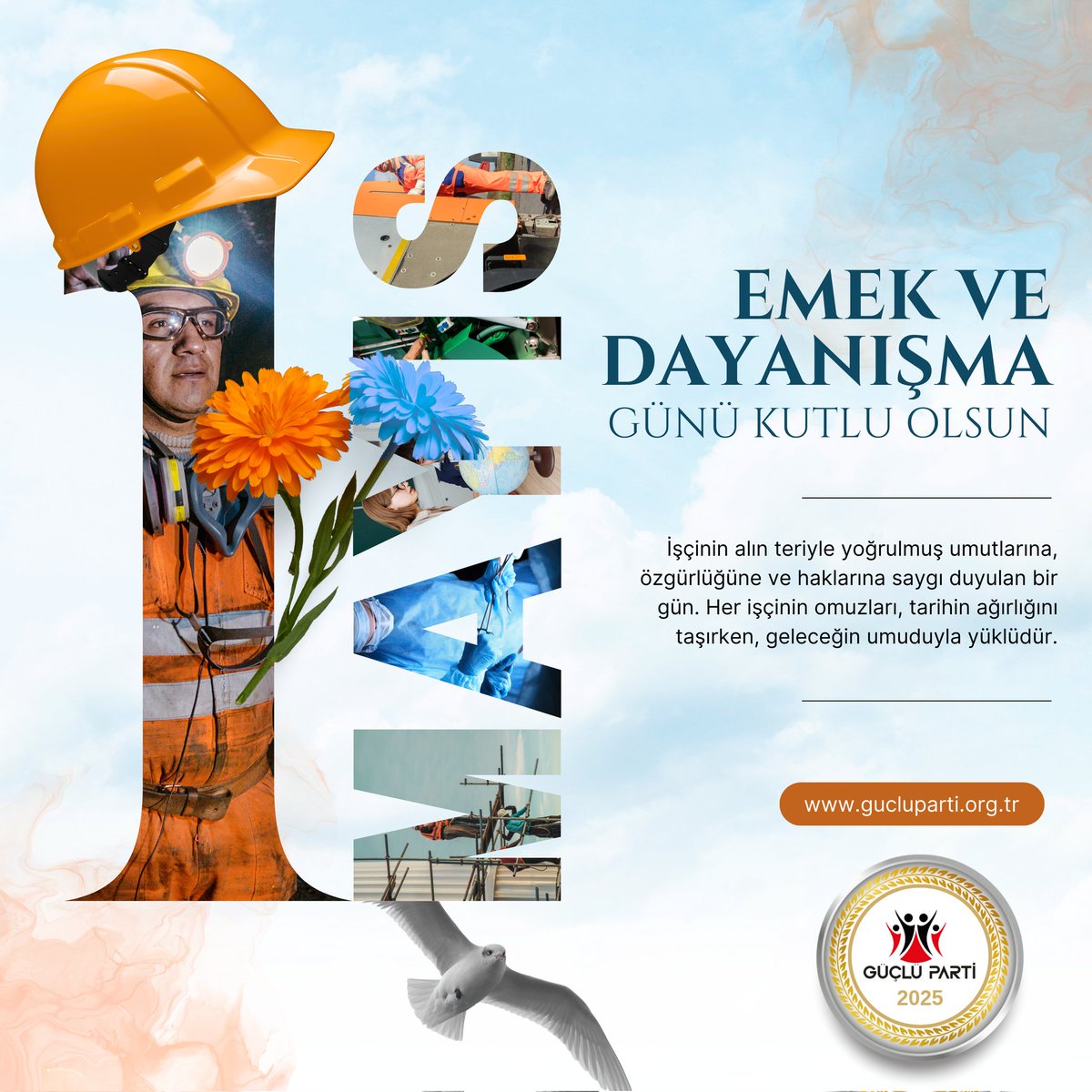 1 MAYIS EMEK VE DAYANIŞMA GÜNÜ KUTLU OLSUN. 

İşçinin alın teriyle yoğrulmuş umutlarına,özgürlüğüne ve haklarına saygı duyulan bir gün. 

Her işçinin omuzları, tarihin ağırlığınıtaşırken, geleceğin umuduyla yüklüdür.
#1Mayıs #GüçlüParti