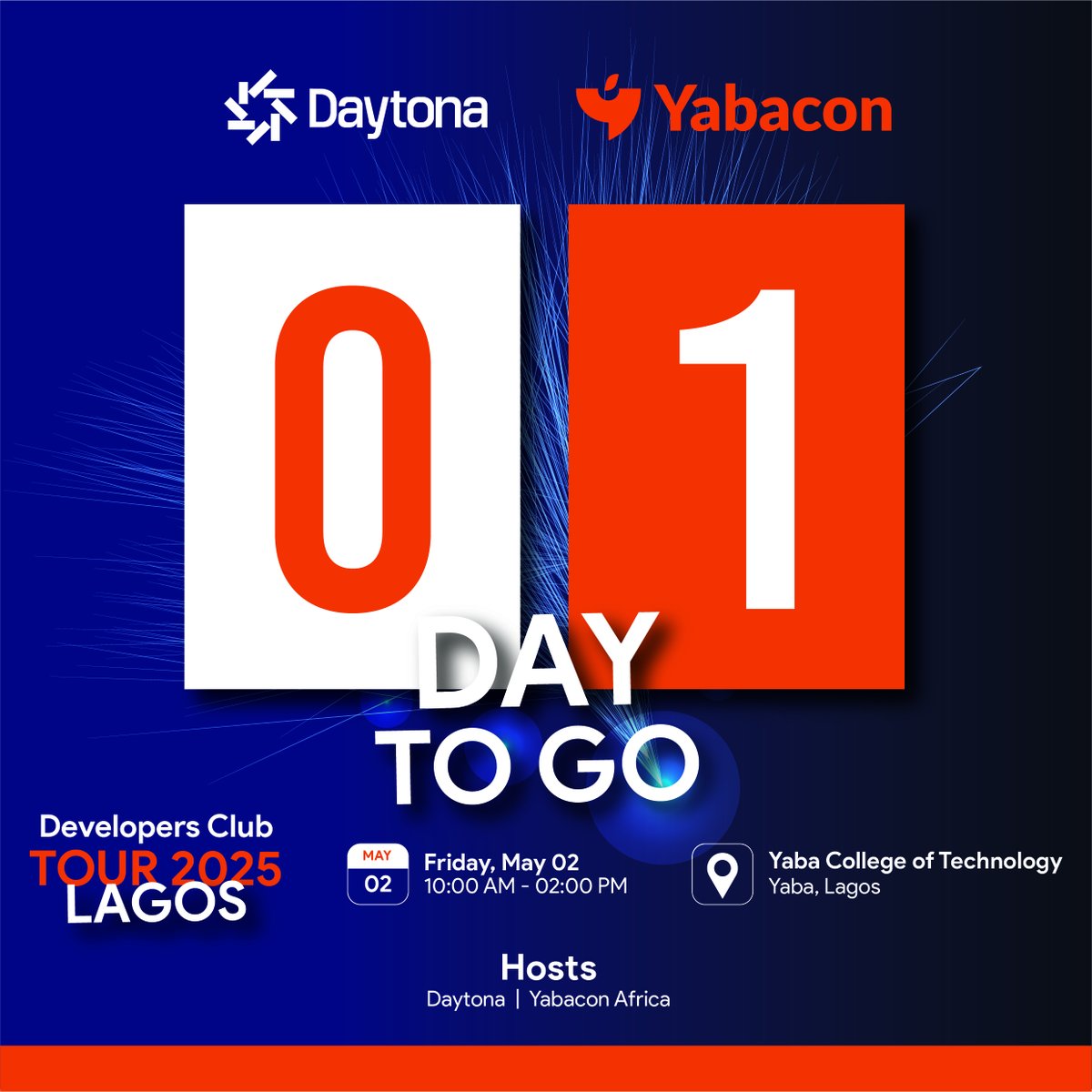 YabaconAfrica's tweet photo. 🚨 1 DAY TO GO — The Daytona Developers Tour Lagos 2025 countdown ends TOMORROW! 👀 

Be part of the most anticipated developer experience in Lagos. RSVP TODAY and stand a chance to grab an exclusive, limited-edition custom Daytona keychain - ONLY REGISTERED ATTENDEES will get the keychains. 

📍 Yaba College of Technology
📅 Friday, May 2
🕙 10:00 AM – 2:00 PM

Click the link below to RSVP and secure your spot today 👇

https://t.co/0HIVrxM2qC