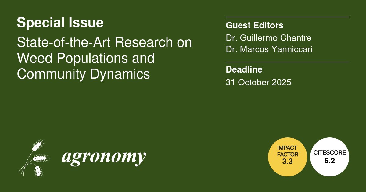 Special Issue Recommendations
🚩 State-of-the-Art Research on Weed Populations and Community Dynamics
🔈 Submission Deadline: 31 October 2025
✅Edited by Dr. Guillermo R. Chantre and Dr. Guillermo R. Chantre
mdpi.com/journal/agrono…
#WeedPopulations
