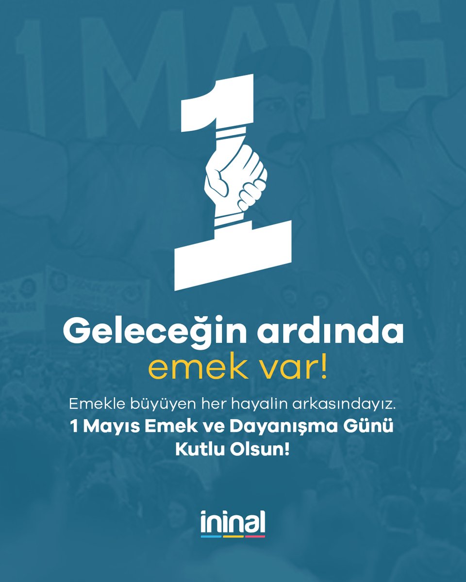 ininal's tweet image. Çalışan ve üreten tüm Emekçilerin 1 Mayıs Emek ve Dayanışma Günü Kutlu Olsun!

#ininal #1Mayıs