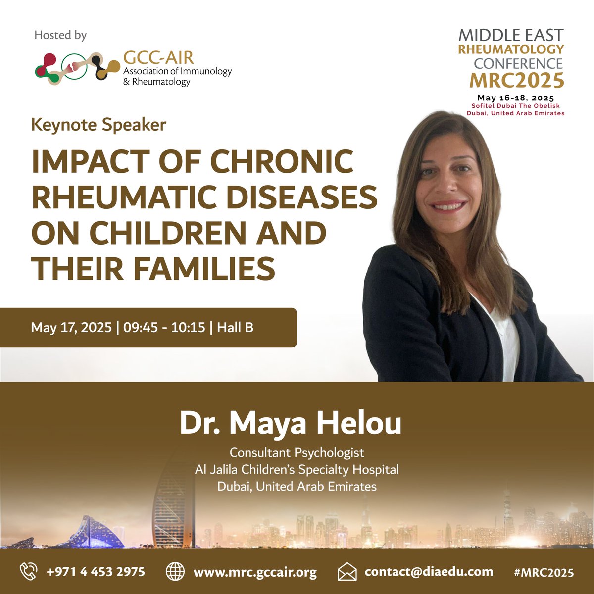 🧠Dr. Maya Helou takes the spotlight with her lecture: "Impact of Chronic Rheumatic Diseases on Children and Their Families."

🗓May 17, 2025 |⏰09:45–10:15
📍Hall B, Sofitel Dubai The Obelisk

🎟Register now:🔗mrc.gccair.org

#MRC2025 #PediatricRheumatology #GCCAIR