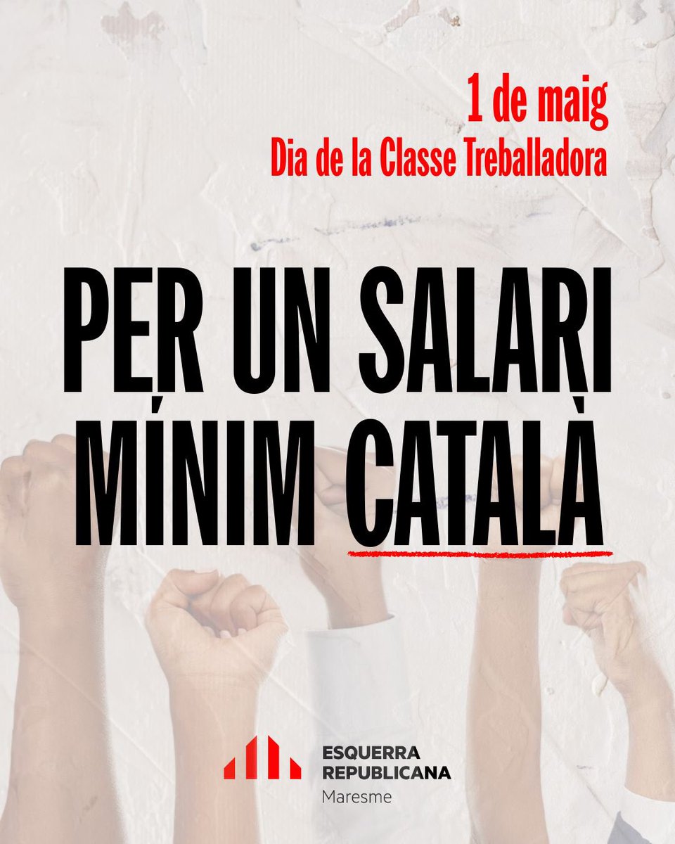 🔴 Aquest Primer de Maig, Dia de la Classe Treballadora, des del #Maresme ens unim al clam per un salari mínim català digne i just

✊ La lluita obrera és també una lluita pels valors republicans: llibertat, igualtat, fraternitat!