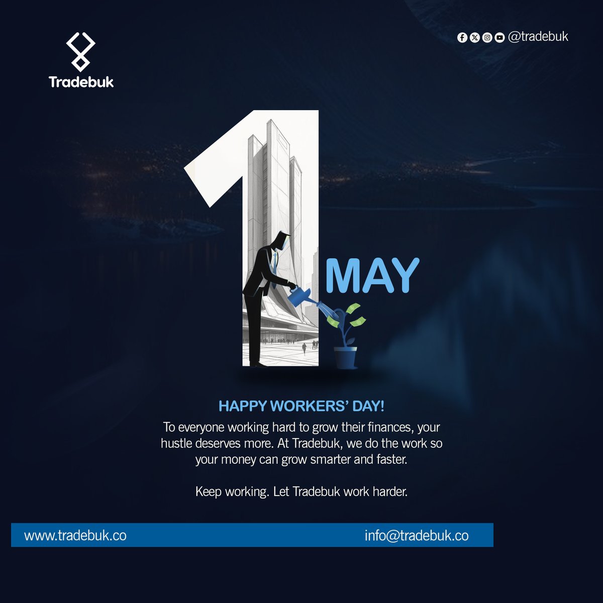 You put in the work, now let your money do the same. 💼💰
This Workers’ Day, celebrate progress, purpose, and smart financial growth with Tradebuk.

#WorkersDay #TradebukCapital #SmartFinance #GrowWithTradebuk #FinancialFreedom