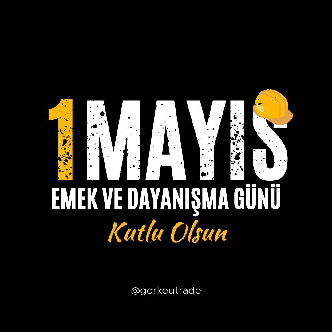 👷🏻‍♂️ Gorkeu Trade Ailesi,

"1 Mayıs Emek ve Dayanışma Günümüz kutlu olsun!"

Kripto piyasasında yıllardır birlikte öğrenip, emek verip dayanışma gösteriyoruz.

Nice başarılı günlere!