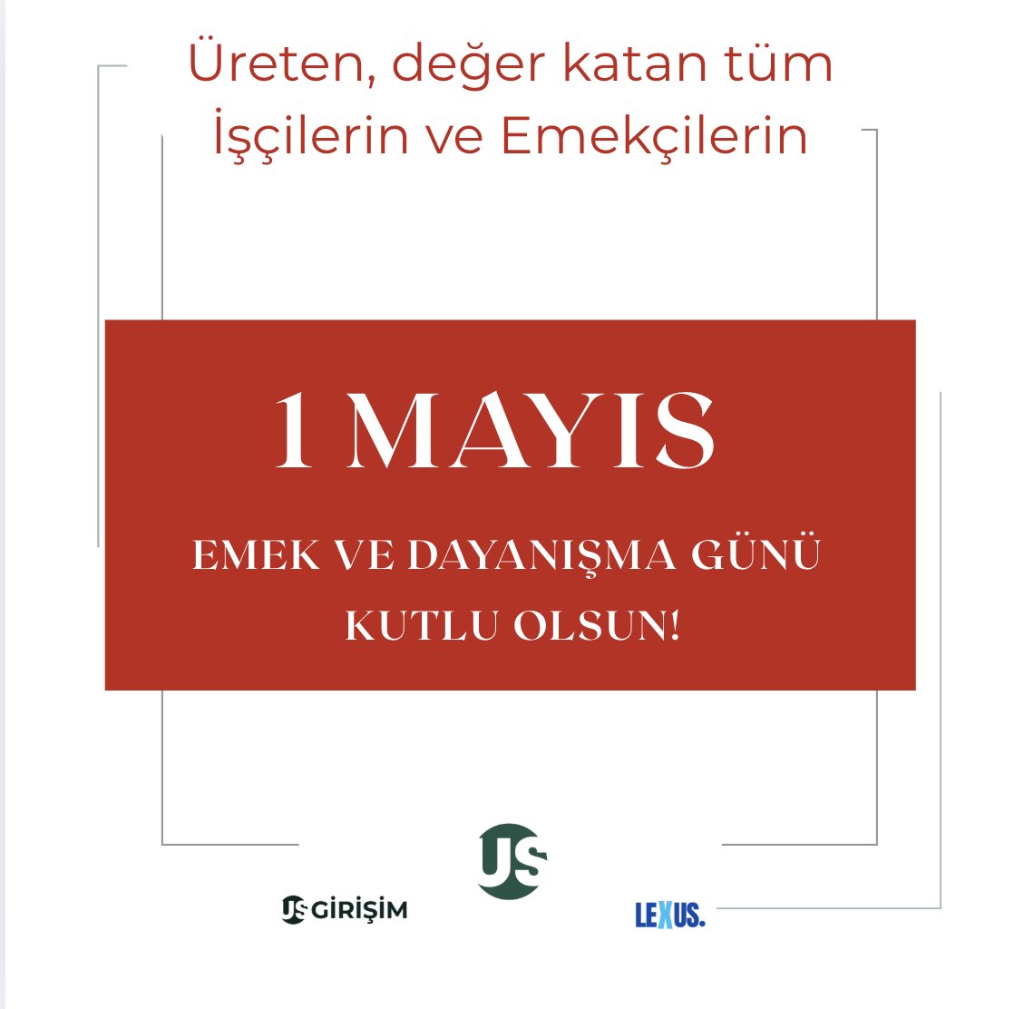 USgirisim's tweet image. Üreten, değer katan tüm emekçilerin
1 Mayıs Emek ve Dayanışma Günü kutlu olsun!

@USgirisim @LibertUS_Fund 
#LexUS #LudUS #MotUS #VerdUS #PrevUS