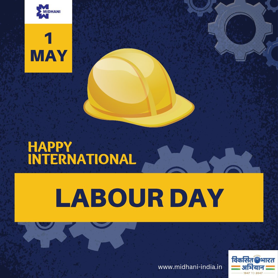 On this #LabourDay, MIDHANI salutes the relentless dedication of every Man who powers our nation’s growth. Your hard work shapes the future of India. #MayDay #WorkersDay #MIDHANI
