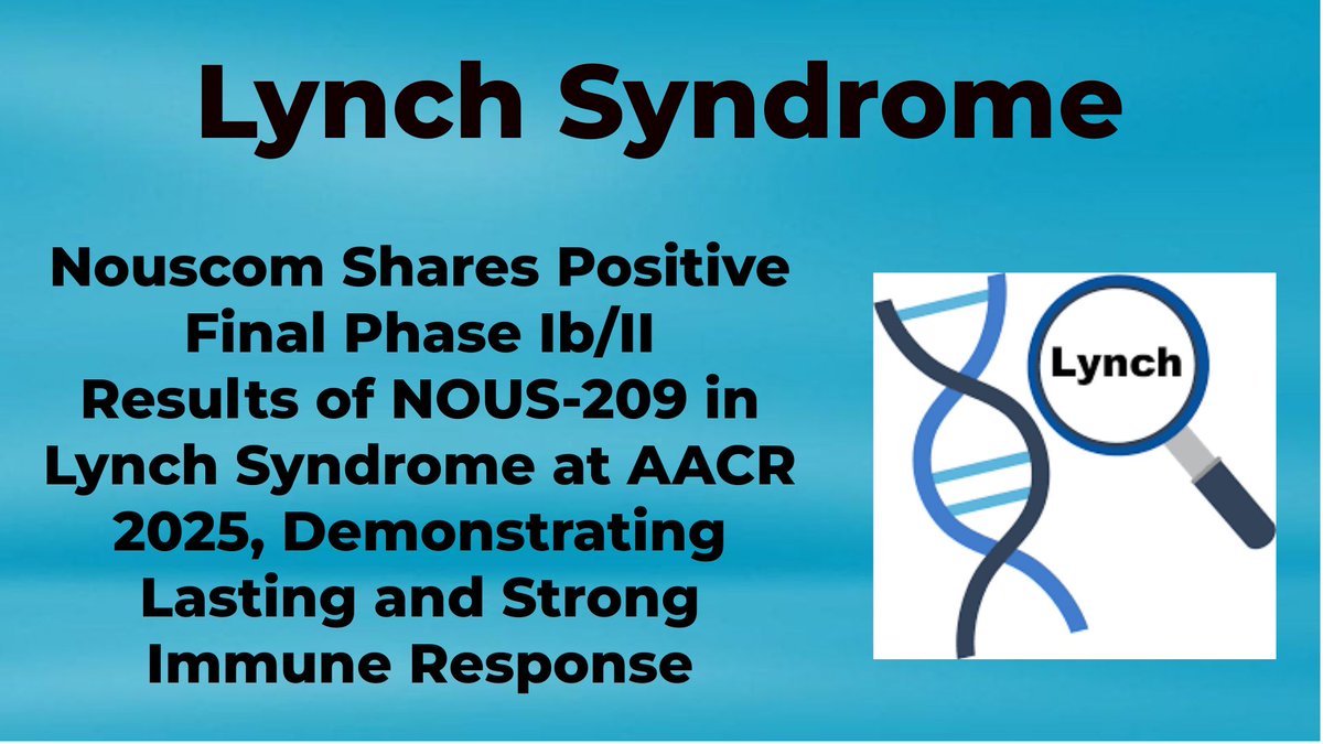 CheckOrphan's tweet photo. Nouscom Shares Positive Final Phase Ib/II Results of NOUS-209 in Lynch Syndrome at AACR 2025, Demonstrating Lasting and Strong Immune Response - Check the Link for More https://t.co/3P6BwRwbVe #Nouscom #LynchSyndrome #RareDiseases #OrphanDrugs #AACR https://t.co/U11pfPP9cs