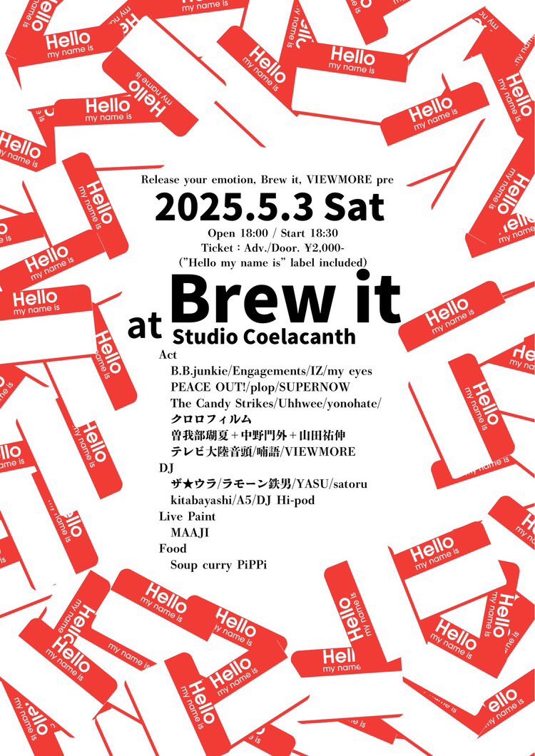 ponponzmajico's tweet photo. LIVE PAINTあります⚡️

2025.5.3（Sat）Open18:00 / Start 18:30
Release your emotion, Brew it, VIEWMORE pre.
”Hello my name is”
Entrance / DJ / Drink / Food ＠ Brew it
Live ＠ Studio Coelacanth

Ticket：Adv./Door. ¥2,000-
（”Hello my name is” label included!!!! ) https://t.co/mMGcMJTYME