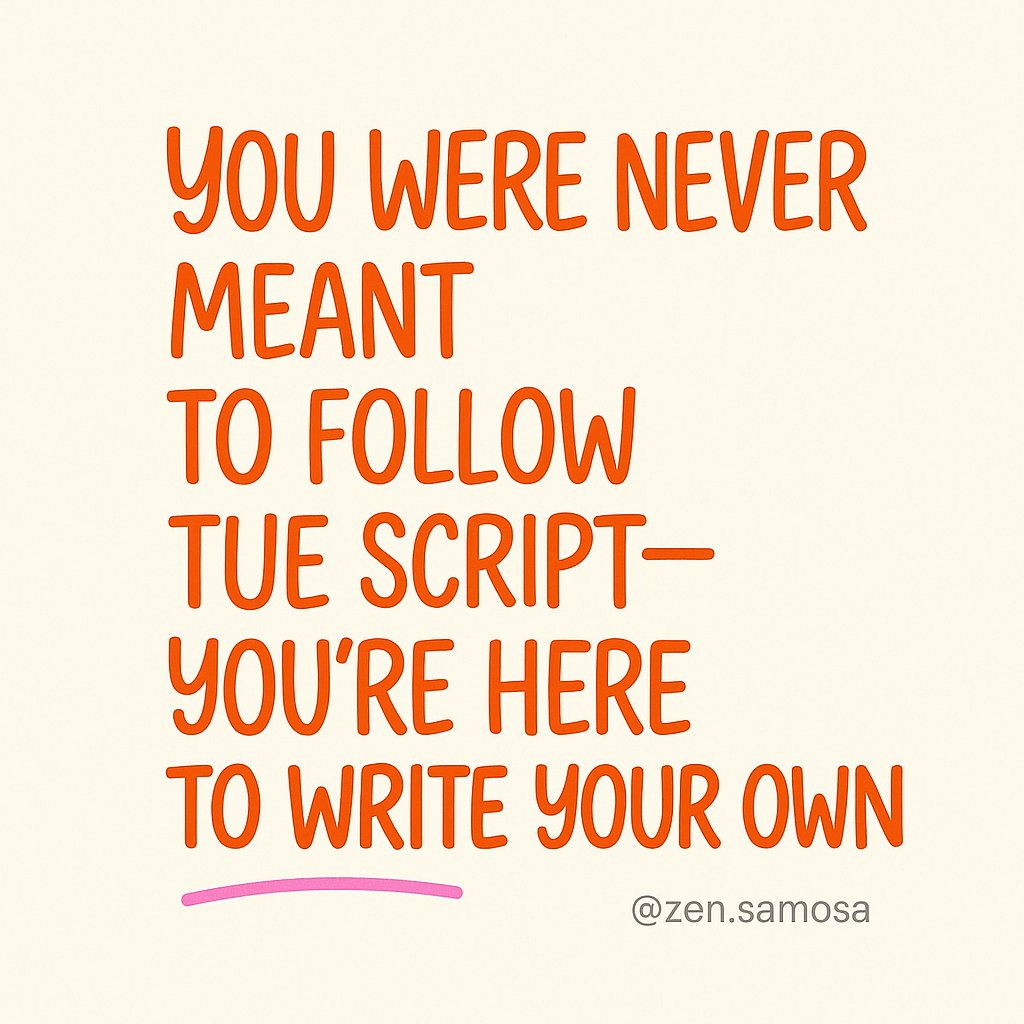 ZenSamosa's tweet photo. Be weird, be loud, be you. Because honestly, the script is super boring. https://t.co/bzIYJewqpm
