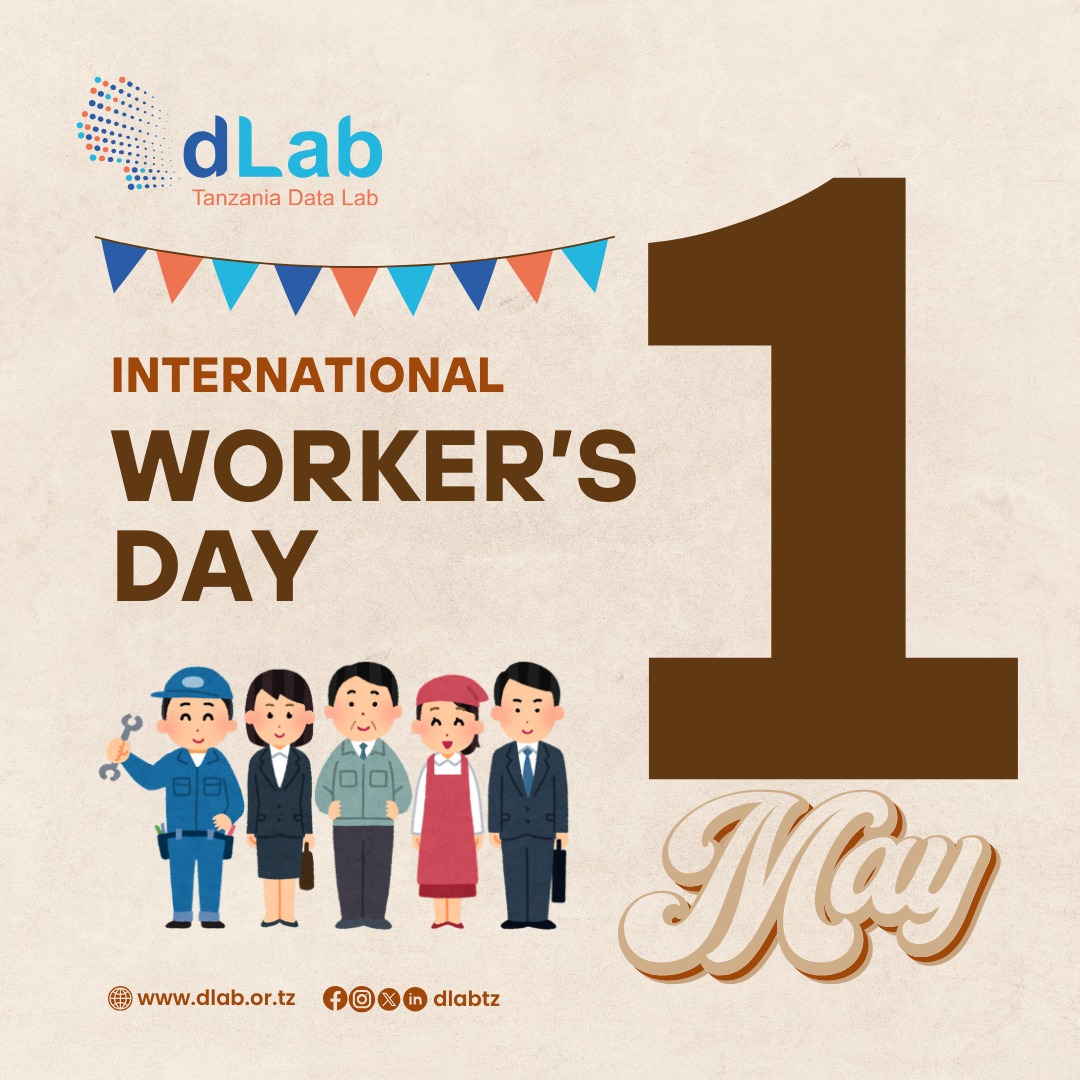 Celebrating the backbone of progress🎉 
🌍Happy Inernational Worker’s Day!

#dlabTz #datarevolutiontz