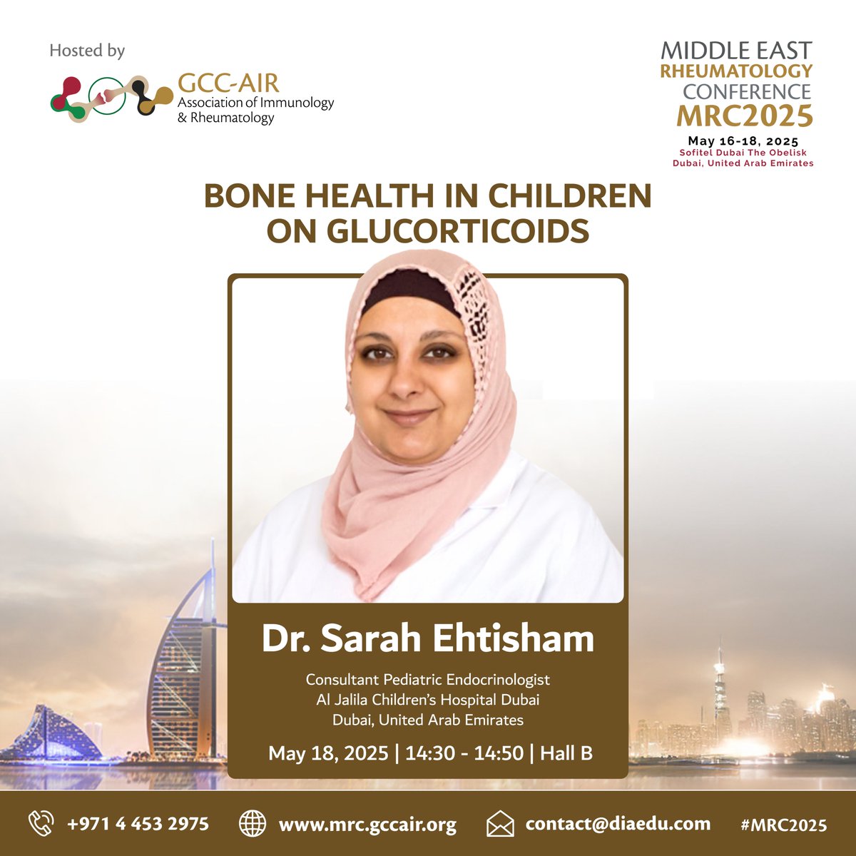GCC Association of Immunology and Rheumatology (@gccair) on Twitter photo 🔹 Dr. Sarah Ehtisham, <a href="/globetrottingdr/">Sarah Ehtisham</a> - shares vital insights on “Bone Health in Children on Glucocorticoids.”
🗓 May 18, 2025 | 14:30 – 14:50
📍 Sofitel Dubai The Obelisk, Hall B
🔗 Register now: mrc.gccair.org/register
#MRC2025 #PediatricEndocrinology #BoneHealth #GCCAIR 🔹 Dr. Sarah Ehtisham, <a href="/globetrottingdr/">Sarah Ehtisham</a> - shares vital insights on “Bone Health in Children on Glucocorticoids.”
🗓 May 18, 2025 | 14:30 – 14:50
📍 Sofitel Dubai The Obelisk, Hall B
🔗 Register now: mrc.gccair.org/register
#MRC2025 #PediatricEndocrinology #BoneHealth #GCCAIR