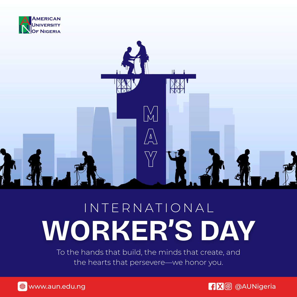 Happy International Worker's Day

To the hands that build, the minds that create, and the hearts that persevere—we honor you.

#AUNigeria #WorkersDay #AUNCommunity #Solidarity #Unity #Strength