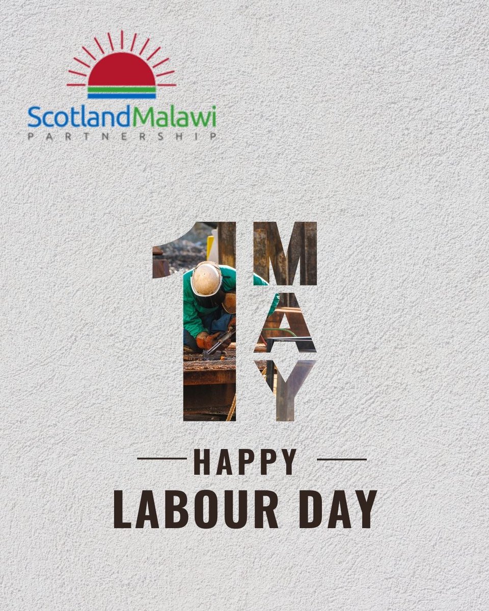 Labour Day reminds us that true progress means leaving no worker behind, no matter where they live.

Happy Labour Day!

#SDGs #LabourDay2025 #scotlandmalawi