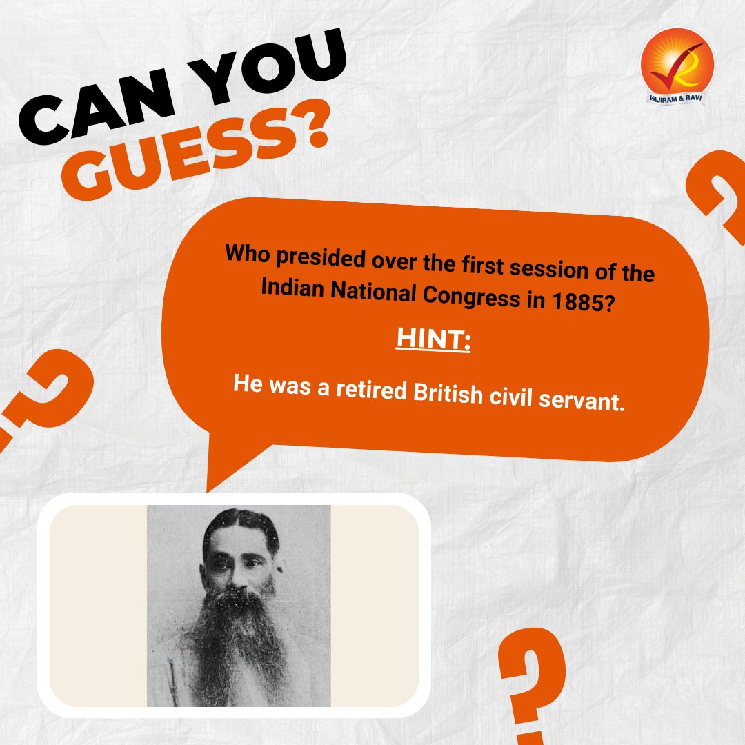 VajiramRavi's tweet image. Can You Answer This?
Question: Who presided over the first session of the Indian National Congress in 1885?
Hint: He was a retired British civil servant.

Share your answer in the comments.
A key topic for History in UPSC Prelims and Mains.

#UPSC2025 #HistoryForUPSC