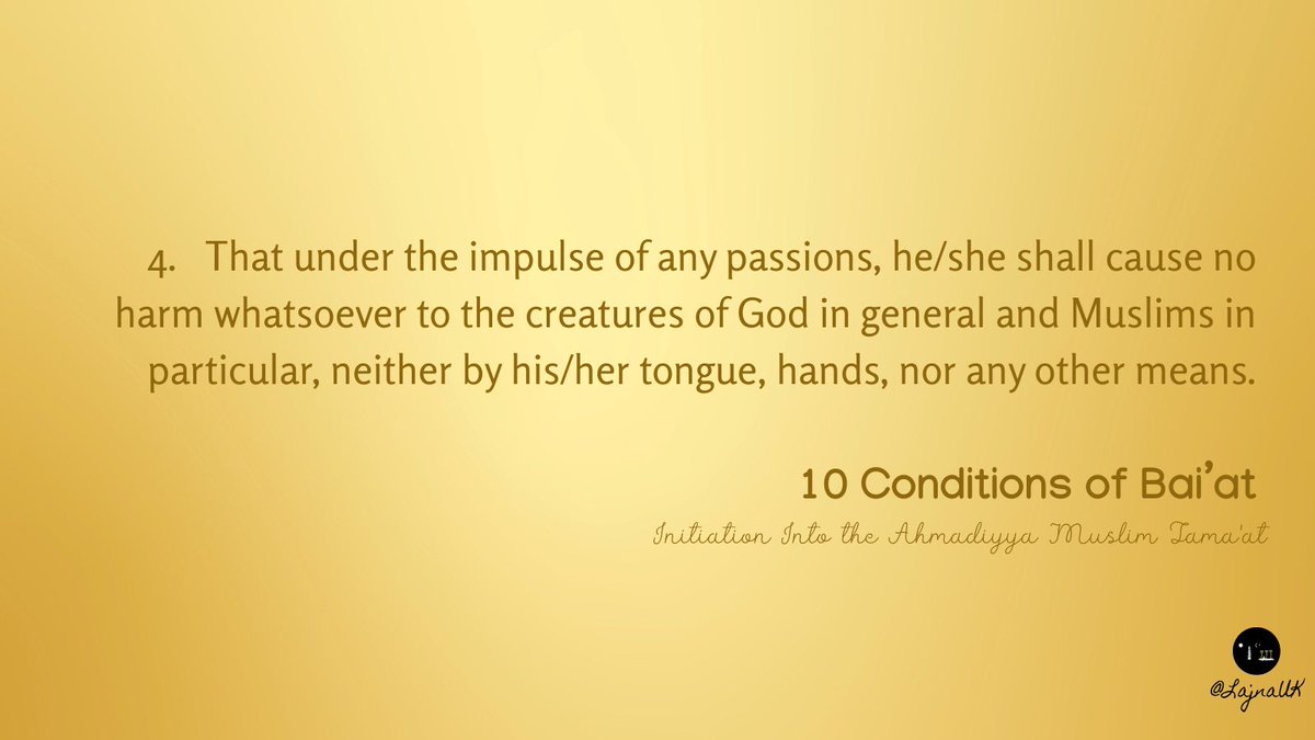 The fourth condition of Bai’at (initiation into the Ahmadiyya Muslim Community).