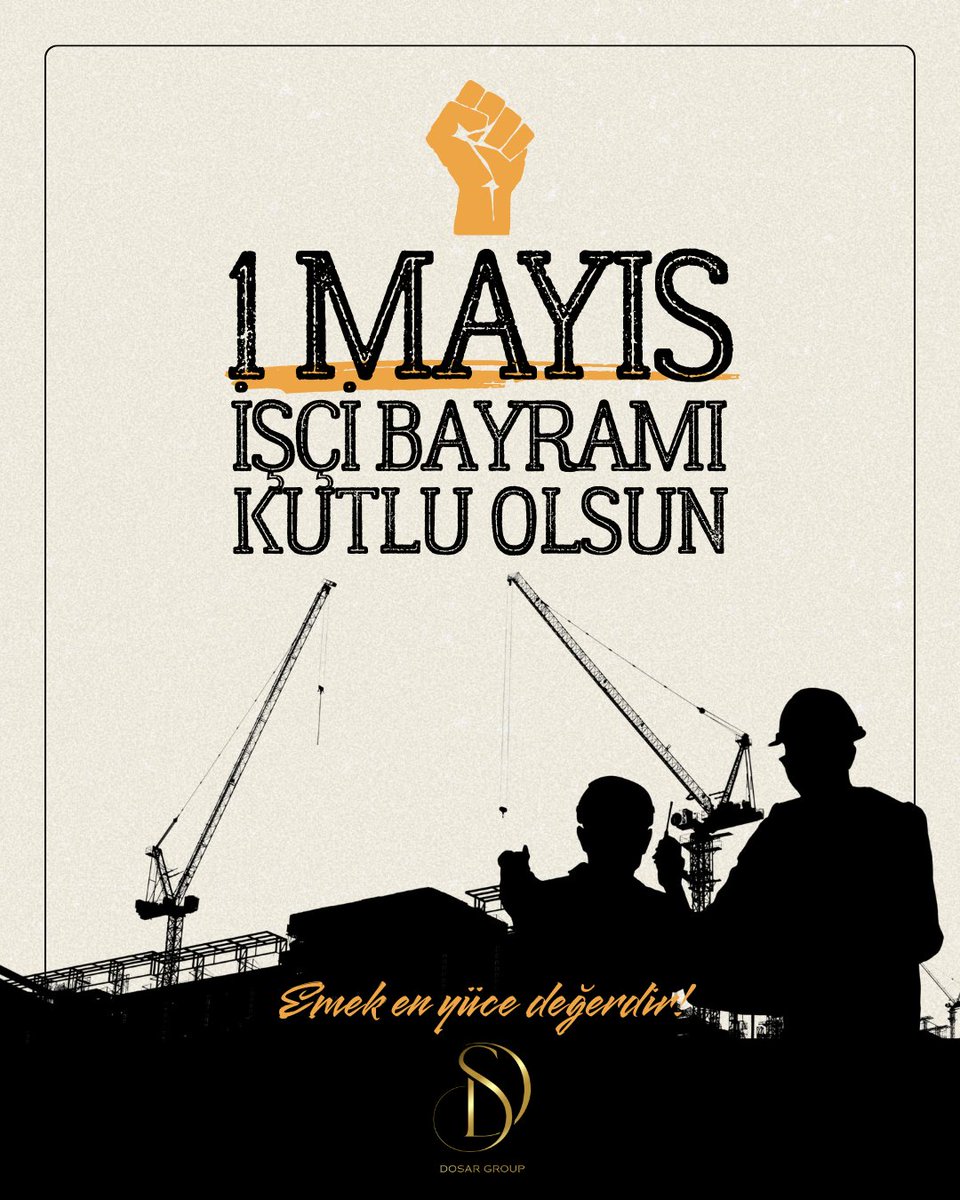 DosarGroup's tweet photo. 1 Mayıs işçi ve emekçi bayramı kutlu olsun. https://t.co/Sw02VNXVGT