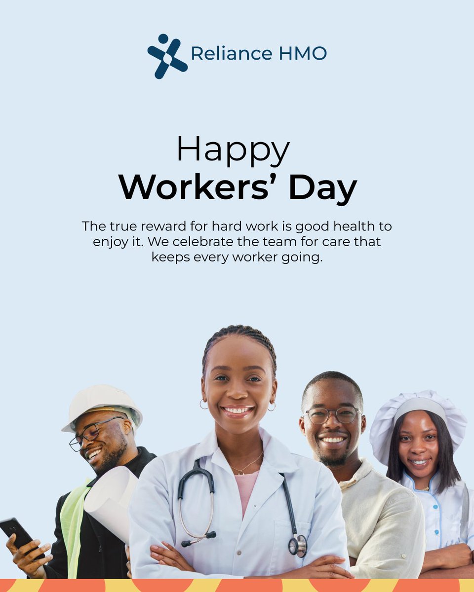 Every shift, every hustle, early morning or late night deserves the peace of mind that comes with reliable healthcare.

Happy Workers’ Day from all of us at Reliance HMO.

#WorkersDay