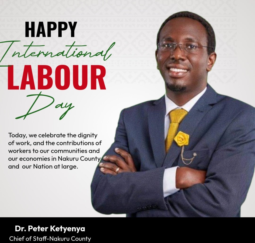 To all workers in Nakuru County and Kenya at large, Happy International Labour Day .
#internationallabourday 
#LabourDay2025