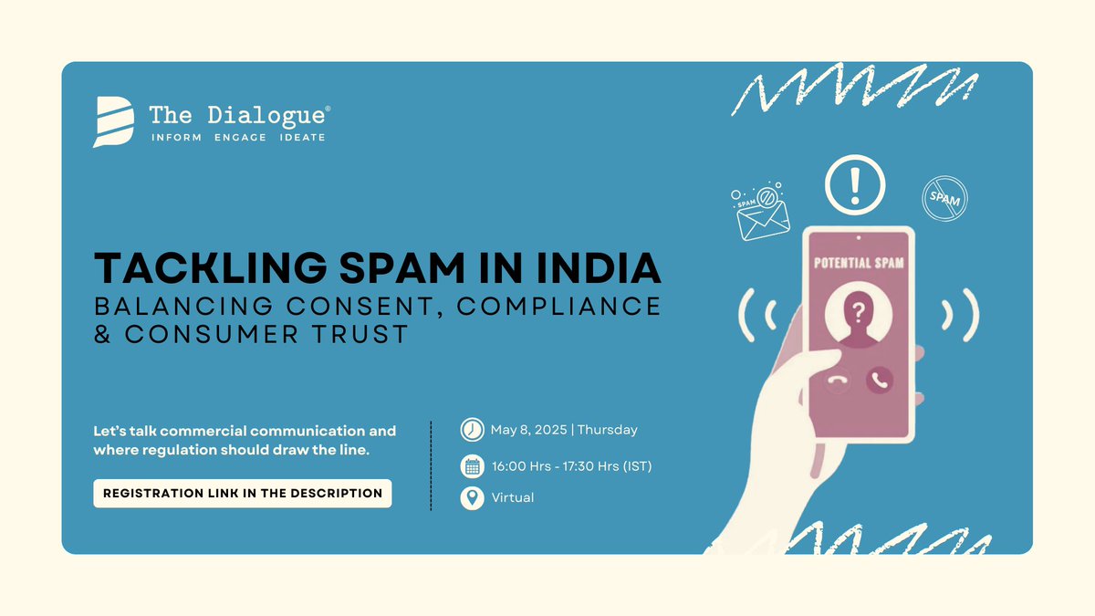 _DialogueIndia's tweet image. 🚨 #EventAlert #SPAMalert
The Dialogue is hosting a virtual discussion  on “𝗧𝗮𝗰𝗸𝗹𝗶𝗻𝗴 𝗦𝗽𝗮𝗺 𝗶𝗻 𝗜𝗻𝗱𝗶𝗮: 𝗕𝗮𝗹𝗮𝗻𝗰𝗶𝗻𝗴 𝗖𝗼𝗻𝘀𝗲𝗻𝘁, 𝗖𝗼𝗺𝗽𝗹𝗶𝗮𝗻𝗰𝗲 & 𝗖𝗼𝗻𝘀𝘂𝗺𝗲𝗿 𝗧𝗿𝘂𝘀𝘁” on May 8, 2025— bringing together key stakeholders to unpack the evolving…
