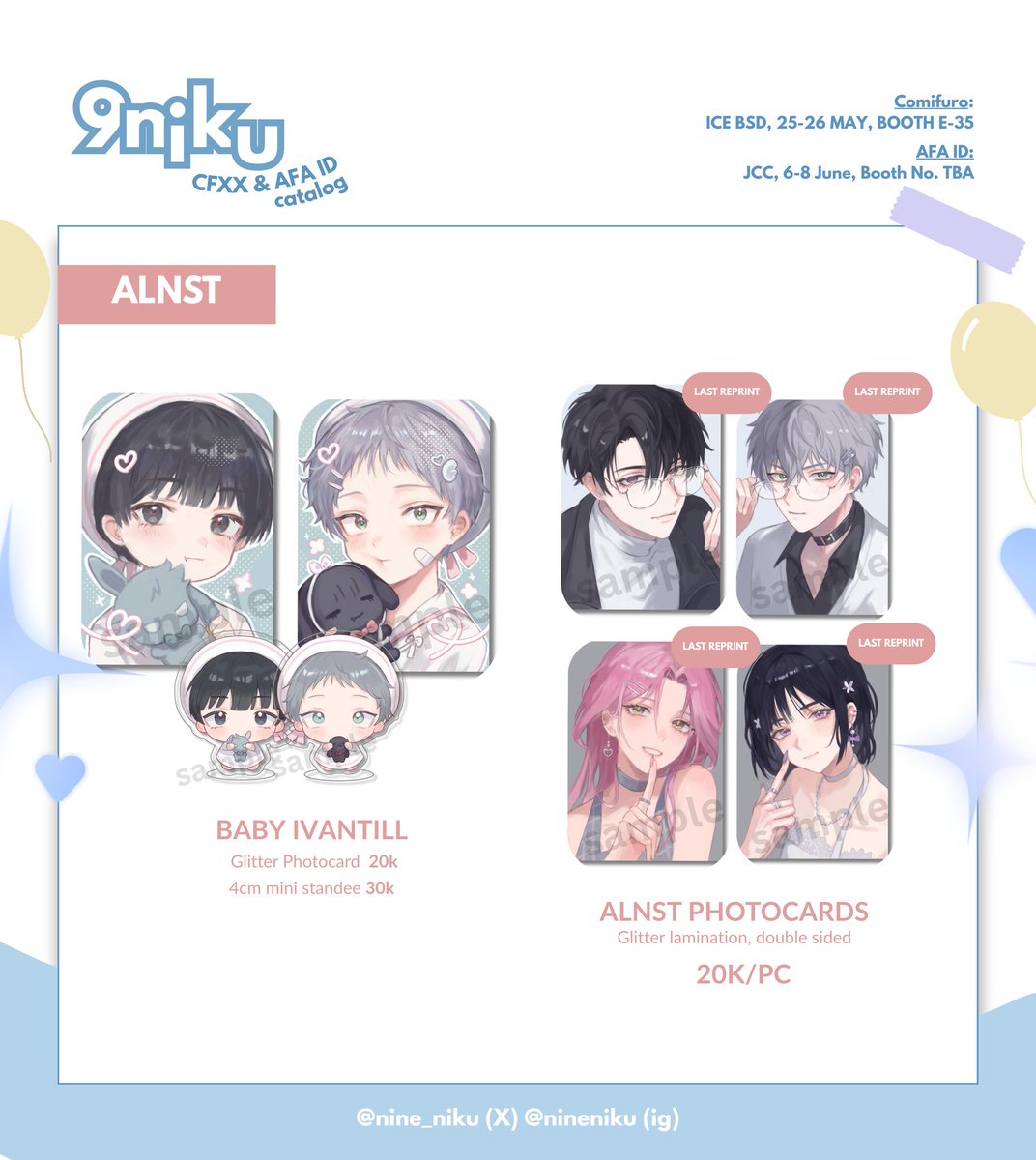 nine_niku's tweet image. [RTs 🩵]

Here&apos;s my #CFXX &amp;amp; #AFAID25 catalogue! I&apos;m also hosting a giveaway 🎁🎉 

📅 Pick-up booking: 1-8 May
📅 Mail Order PO: 1-14 May
💌 ORV, ALNST, HSR, Vocaloid
🔗 Form &amp;amp; GA rules in replies below
🌐 GOs welcome, please DM!

#cfxxcatalogue [1/3]