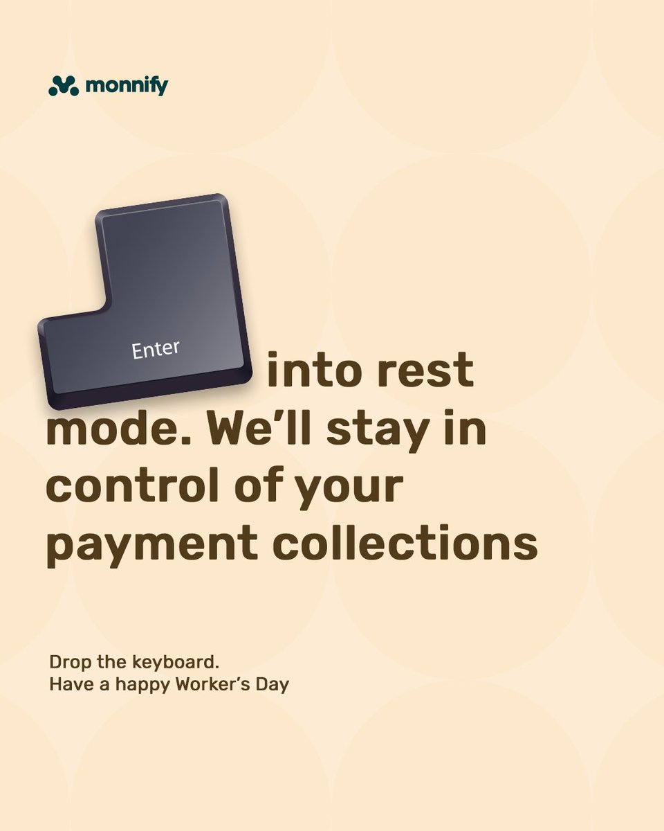 This Worker’s Day, take that well deserved break, we’ve got your payments under control.

To all the hardworking hands powering progress, Happy Worker’s Day from all of us at Monnify!