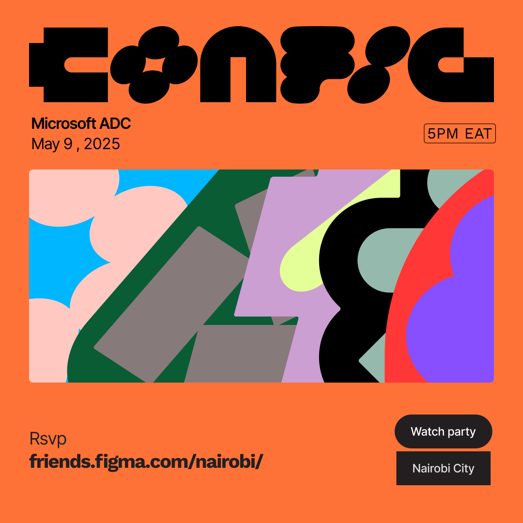 Close that laptop on May 9th , 2025 

And Join us for  <a href="/MicrosoftADC/">Microsoft Africa Development Center</a>   for another night of Design in Nairobi, Kenya

Rsvp : friends.figma.com/nairobi/