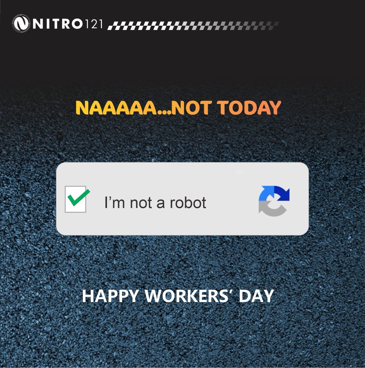 Today, we hit pause. Work can wait, you deserve the break. Happy Workers' Day!

#Nitro121 #Nitro #Workersday