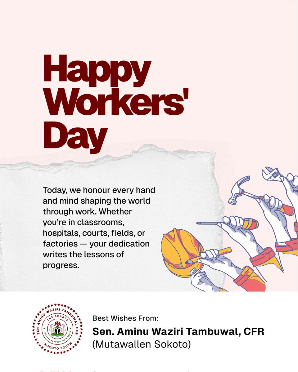 AWTambuwal's tweet image. Today, we honour every hand and mind shaping the world through work.
Whether you are in classrooms, hospitals, courts, fields, factories, or behind the scenes keeping our systems running, your dedication writes the lessons of progress.
This Workers’ Day, I celebrate you not…
