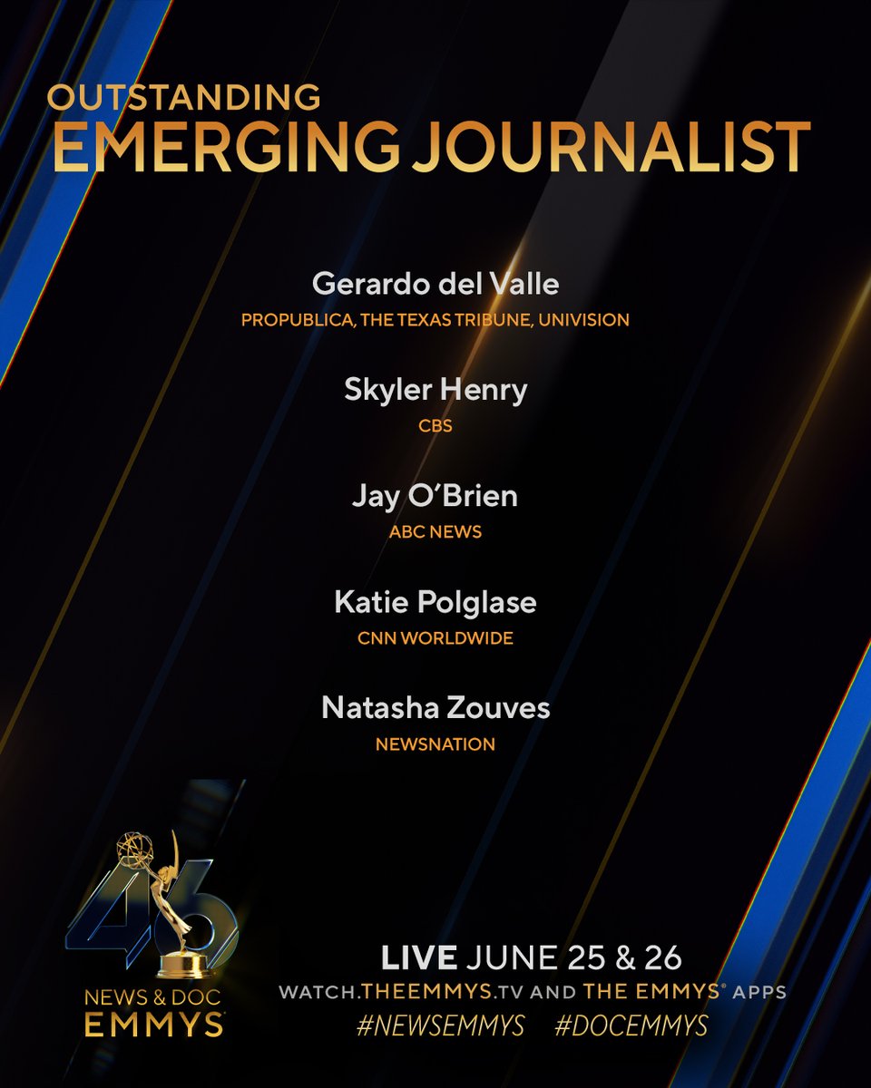 The Emmys (@theemmys) on Twitter photo The #NewsEmmys Nominees for Emerging Journalist are:
- Gerardo del Valle (@ProPublica | The Texas Tribune | Univision)
- Skyler Henry (<a href="/CBS/">CBS</a>)
- Jay O'Brien <a href="/jayobtv/">Jay O'Brien</a> (<a href="/ABC/">ABC News</a>)
- Katie Polglase <a href="/katie_polglase/">Katie Polglase</a> (<a href="/CNN/">CNN</a>)
- Natasha Zouves (<a href="/NewsNation/">NewsNation</a>) The #NewsEmmys Nominees for Emerging Journalist are:
- Gerardo del Valle (@ProPublica | The Texas Tribune | Univision)
- Skyler Henry (<a href="/CBS/">CBS</a>)
- Jay O'Brien <a href="/jayobtv/">Jay O'Brien</a> (<a href="/ABC/">ABC News</a>)
- Katie Polglase <a href="/katie_polglase/">Katie Polglase</a> (<a href="/CNN/">CNN</a>)
- Natasha Zouves (<a href="/NewsNation/">NewsNation</a>)