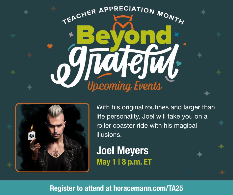 Tonight, prepare to be amazed by Joel Meyers, mentalist magician who will capture your imagination with his engaging charm and amazing sleight of hand. Register for this FREE event and more here: horacemann.com/TA25