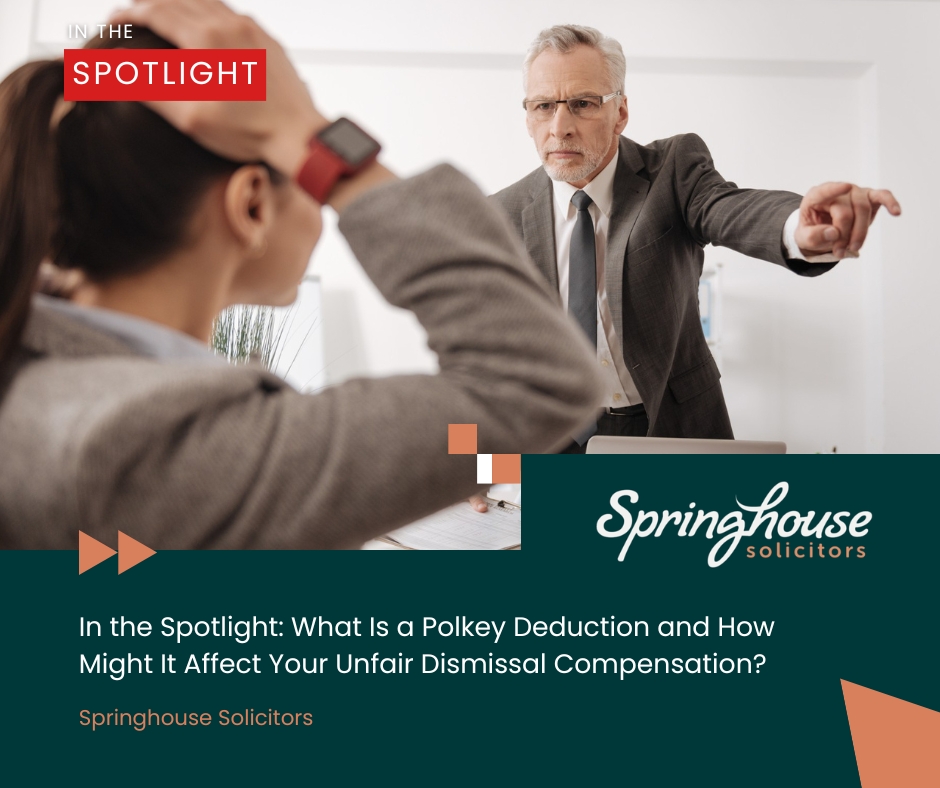 Facing unfair dismissal? Learn about Polkey deductions and how they could impact your compensation in this insightful article from Springhouse Solicitors. 

Read the full article here:
springhouselaw.com/in-the-spotlig…

#EmploymentLaw #UnfairDismissal #SpringhouseSolicitors