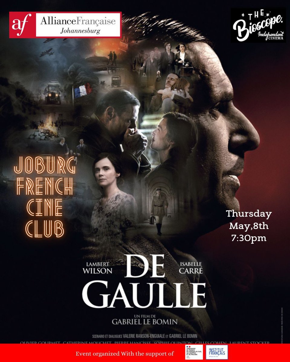Save the date ! Join us for #JoburgFrenchCineClub on May 8th at 7:30 PM at Bioscope Independent Cinema, 44 Stanley. Screening "De Gaulle" of Gabriel Le Bomin with French audio, English subtitles. Book your tickets🎫buff.ly/38VExQT .